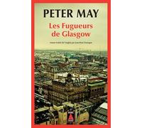 Peter May – Les Fugueurs de Glasgow – trad. par Jean-René Dastugue – Actes Sud