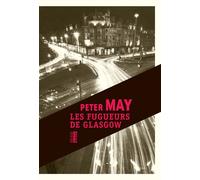 Les fugueurs de Glasgow - Peter May - Rouergue - broché - Roman