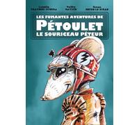 Les fumantes aventures de Pétoulet le souriceau péteur - Luisella Traversi Guerra - Terre De Promesse Editions - cartonné - Contes et légendes jeunesse