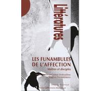 Les Funambules De L'affection - Maîtres Et Disciples