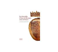 Les Funerailles d'Anne de Bretagne, reine de France L'Hermine regrettée - Collectif - Gourcuff Gradenigo - broché - Catalogue d'exposition