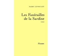 Les funérailles de la sardine - Pierre Combescot - Grasset - broché - Roman