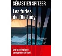Les Furies de l'Île-Tudy Sébastien Spitzer (Auteur)