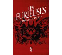 Les Furieuses - Armand Cabasson - 10/18 - Poche - Roman