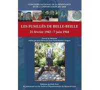 Les Fusillés De Belle-Beille - 21 Février 1942 - 7 Juin 1944