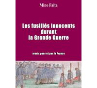 Les Fusillés Innocents Durant La Grande Guerre - Collectif - L'astronome - broché - Essai