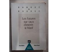 Les Futures Sur Taux D'intérêt, Le Matif