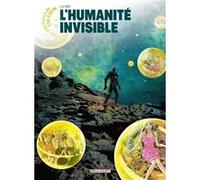Les Futurs de Liu Cixin - L'Humanité invisible Wei Liu (Illustration), Wei Liu (Auteur), Pan Zhiming (Illustration)