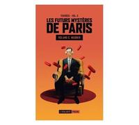 Les Futurs Mystères De Paris - Tome 5 - Tekrock - Suivi De Pot Smokers From Outer Space