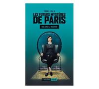 Les Futurs Mystères De Paris - Tome 6 - Toons - Suivi De L'esprit De La Commune - La Barbe Du Prophète - ... Et Personne N'est Venu