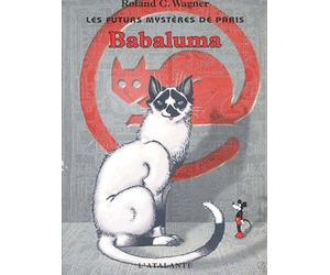 Les Futurs Mystères de Paris, tome 7 : Babaluma
