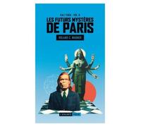 Les Futurs Mystères De Paris - Tome 8 - Kali Yuga