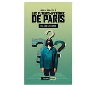 Les Futurs Mystères De Paris - Tome 9 - Mine De Rien