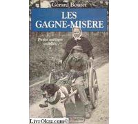 Les Gagne-Misere Tome 1 : Gagne-Misere