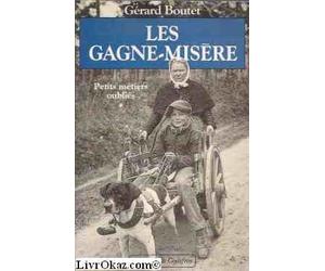 Les Gagne-Misere Tome 1 : Gagne-Misere