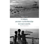 Elena Ciccozzi – Les Galàpagos gouvernance et gestion démocratique des ressources naturelles – Broché