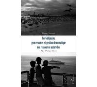 Elena Ciccozzi – Les Galàpagos gouvernance et gestion démocratique des ressources naturelles – Broché