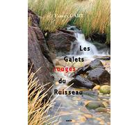 Les Galets rouges du Ruisseau