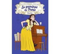Les gamines de Paris, Tome 02 Anne-Marie Desplat-Duc (Auteur), Sophie Noël (Auteur), Margaux Motin (Illustration)