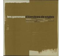Les Gammas - Exercices de Styles [Import]