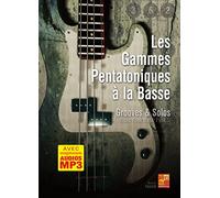 Les gammes pentatoniques à la basse (Livre grand format avec enregistrements audios à télécharger)