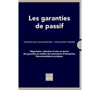 Les garanties de passif, 5e ed Negociation, redaction et mise en oeuvre des garanties. recommandations pratique - Philippe Torre - Efe - broché - Etude