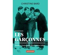 Les garçonnes: Mode et fantasmes des Années folles
