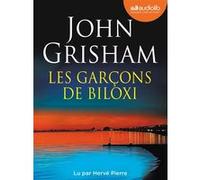 Les Garçons de Biloxi John Grisham (Auteur), Hervé Pierre (Lu par), Carole Delporte (Traduction)