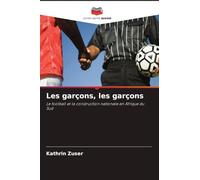Les garçons, les garçons: Le football et la construction nationale en Afrique du Sud