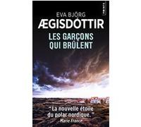 Les Garçons qui brûlent Eva Björg Ægisdóttir (Auteur)