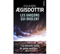 Les Garçons qui brûlent - Eva Björg Ægisdóttir - Points - Poche - Roman