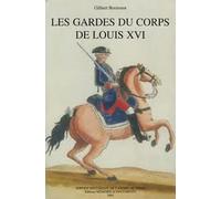 Les gardes du corps de Louis XVI