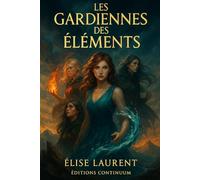 Les Gardiennes des Éléments