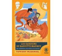 Les Gardiens de baguette magique : la malédiction des voleurs de momie Tiffany McDaniel (Auteur)