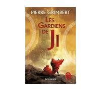 Les Gardiens de Ji, Intégrale Tome 1 - Pierre Grimbert - Lgf - broché - Roman
