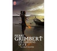 Les gardiens de Ji Le deuil écarlate - Pierre Grimbert - J'ai Lu - Poche - Roman