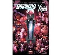 Les Gardiens De La Galaxie - All New X-Men Tome 1 - Le Vortex Noir (I)