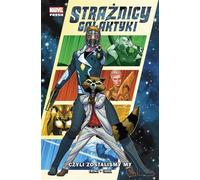 Les Gardiens de la Galaxie. C'est ce qu'il nous reste à faire. Volume 1