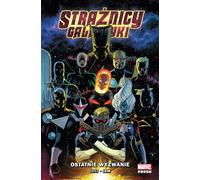 Les Gardiens de la Galaxie. Le dernier défi. Volume 1
