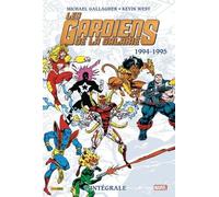 Les Gardiens De La Galaxie L'intégrale - 1994-1995