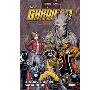 Les Gardiens de la Galaxie (Now!) T03 : Le nouvel Ordre galactique
