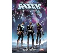 Les Gardiens de la Galaxie T02 : C'est là qu'on tiendra - Al Ewing - Panini Comics - broché - Comics