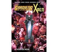 Les Gardiens de la Galaxie & X-Men : Le Vortex noir Brian Michael Bendis (Auteur), Sam Humphries (Auteur), Valerio Schiti (Dessinateur), Paco Medina (Dessinateur)