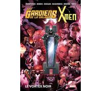 Les Gardiens de la Galaxie & X-Men : Le Vortex noir - Brian Michael Bendis - Panini Comics - broché - Comics