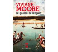 Les Gardiens de la lagune - Viviane Moore - 10/18 - broché - Roman