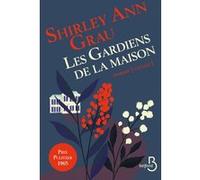 Les gardiens de la maison Shirley Ann Grau (Auteur), Colette-Marie Huet (Traduction)