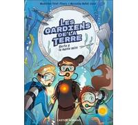 Les Gardiens De La Terre Tome 2 - Alerte À La Marée Noire