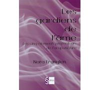 Les Gardiens de l'âme - Les cinq éléments protecteurs de l'acupuncture