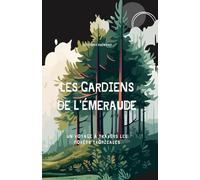 Les Gardiens de l'Émeraude: Un Voyage à travers les Forêts Tropicales