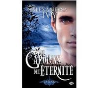 Les Gardiens de l'éternité, T14 : Tarak Alexandra Ivy (Auteur)